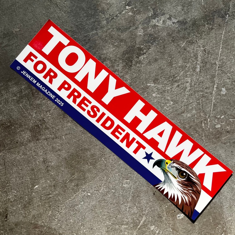 Jenkem – Tony Hawk for President Bumper Sticker