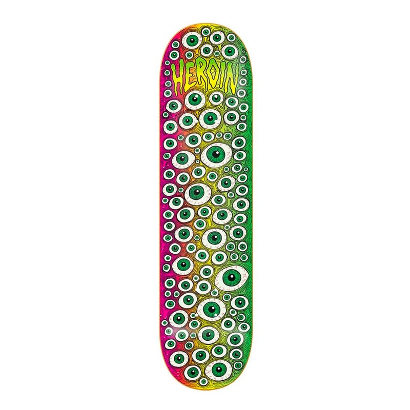 Heroin – 8.25″ – Toxic Fade Eyes Deck 8.25″
