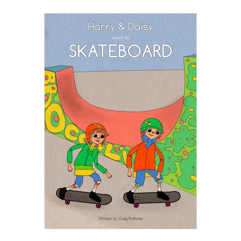 Harry & Daisy Learn to Skateboard Book