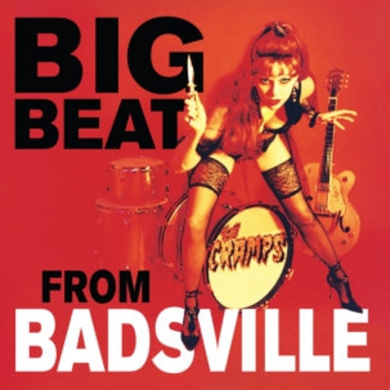 The Cramps – Big Beat From Badsville [2025 PRESSING] Vinyl LP Record