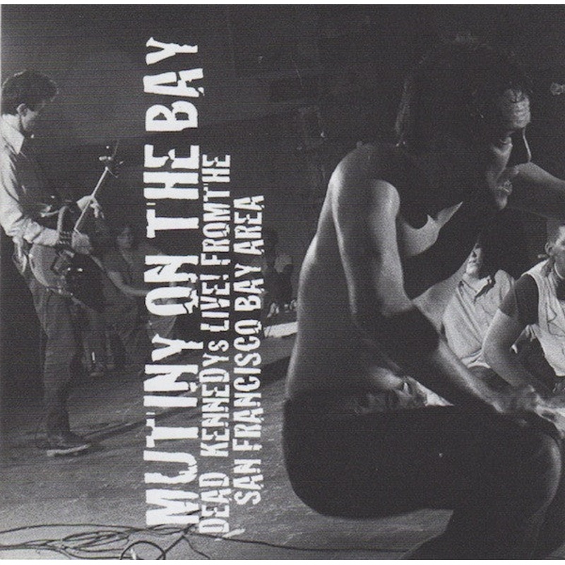 Dead Kennedys  Mutiny On The Bay CD