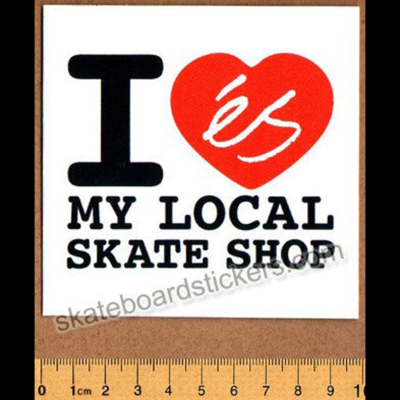 eS Shoes Skateboard Sticker – I Love my Local Skate Shop