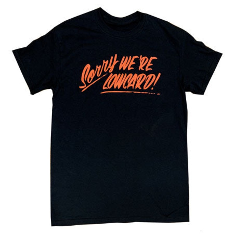 Lowcard Magazine Sorry We’re Lowcard T Shirt Black Medium