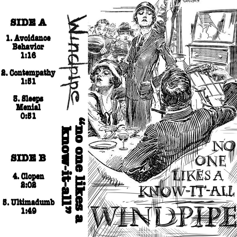 Windpipe – No One Likes A Know-It-All Cassette