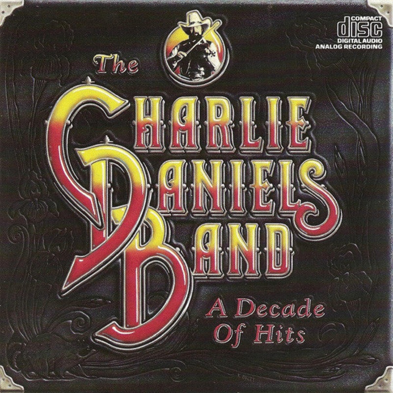 Charlie Daniels Band, The  A Decade Of Hits CD *Used 1983 Release*