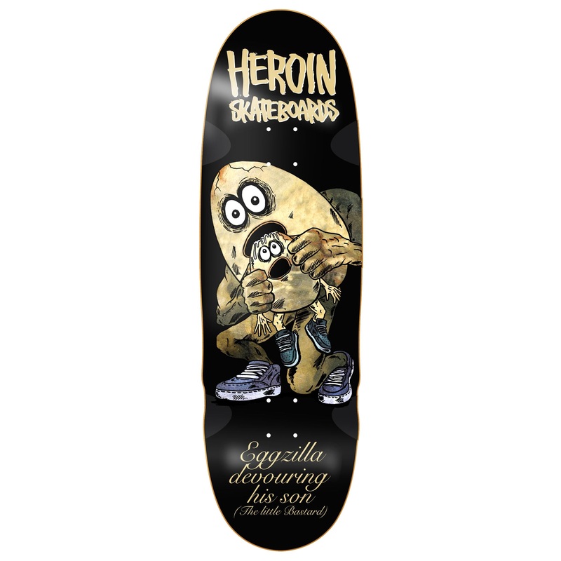 Heroin Egg Eater Deck 9.75