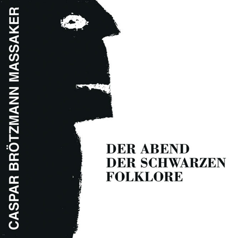 Caspar Brtzmann Massaker – Der Abend Der Schwarzen Folklore Vinyl LP Record