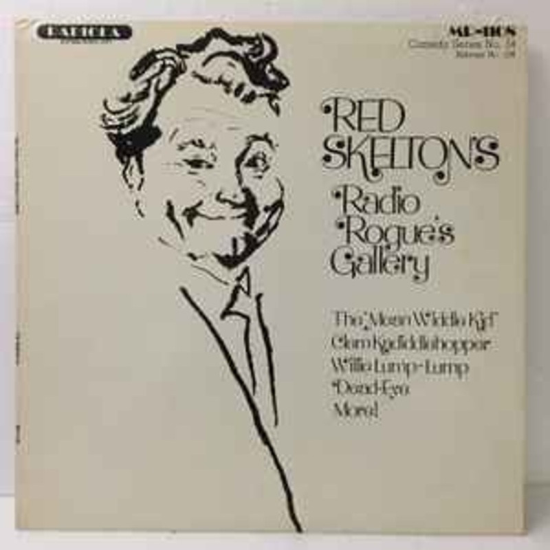 Red Skelton  Radio Rogue’s Gallery Vinyl LP Record *USED 1980 RELEASE*