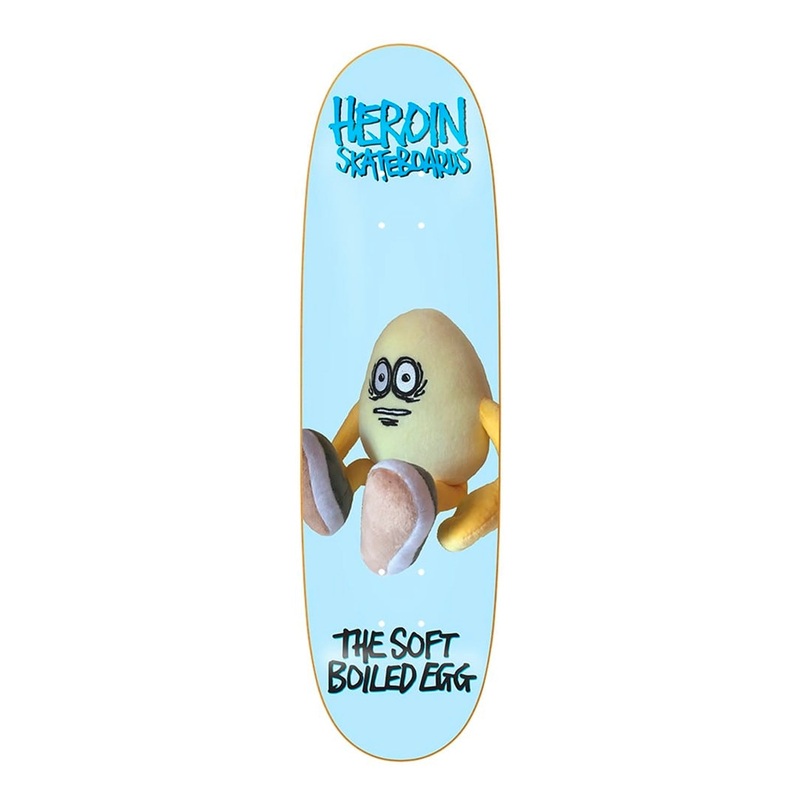 Heroin – 8.7″ – Soft Boiled Egg Deck