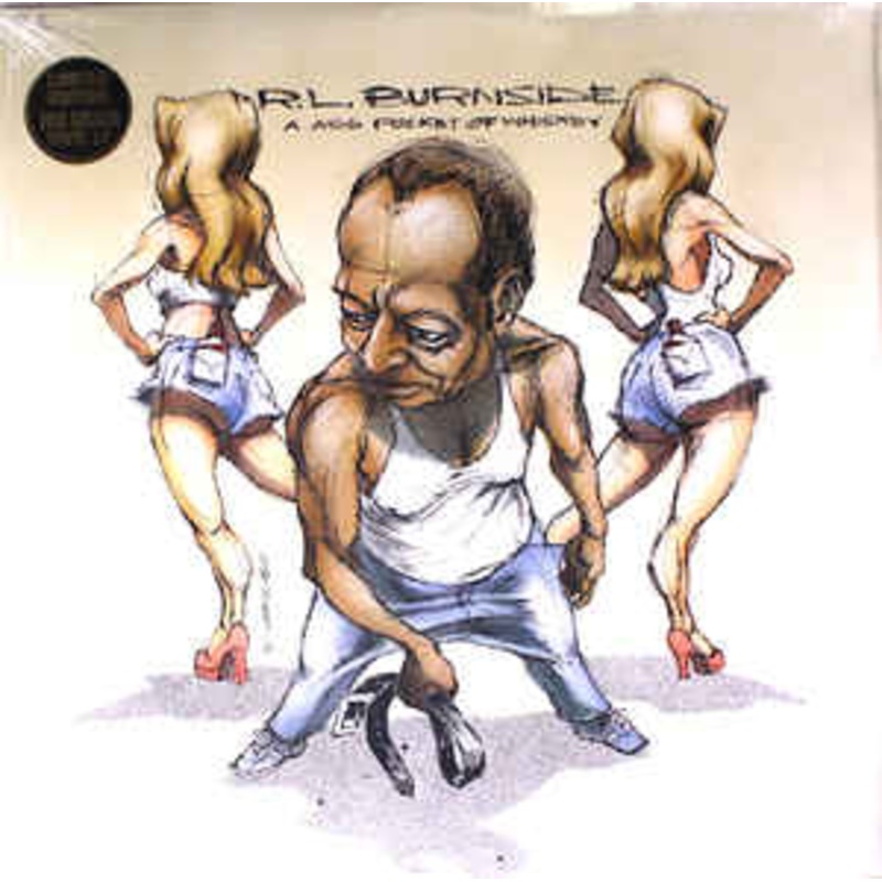 RL Burnside – A A** Pocket Full Of Whiskey Vinyl LP Record