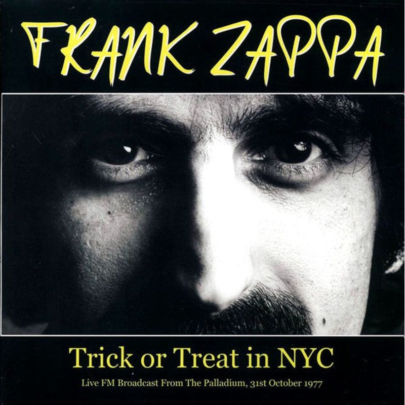 Frank Zappa  Trick Or Treat In NYC (Live FM Broadcast From The Palladium, 31st October 1977) Vinyl LP Record *Unofficial Release*