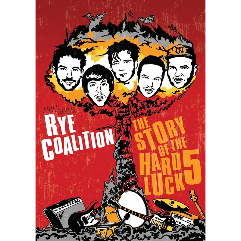 Rye Coalition- The Story Of The Hard Luck 5 Music DVD