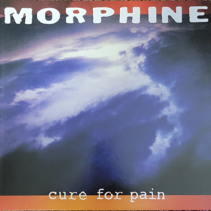 Morphine  Cure For Pain (Remastered) Vinyl LP Record