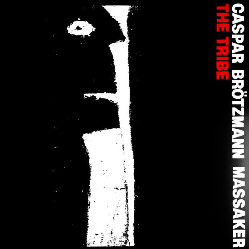 Caspar Brtzmann Massaker  The Tribe Vinyl LP Record