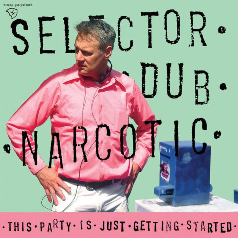 Selector Dub Narcotic  This Party Is Just Getting Started Cassette