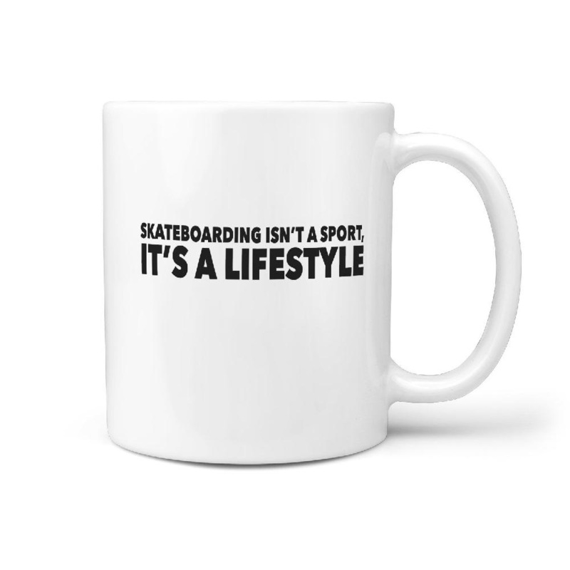 Skateboarding isn’t a Sport its a Lifestyle – Coffee Mug