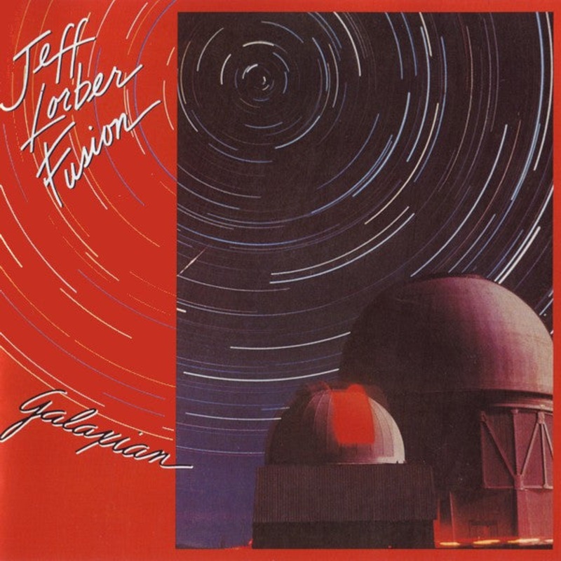 Jeff Lorber Fusion  Galaxian Vinyl LP Record *Used 1981 Release*