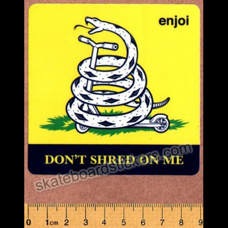 Enjoi – Don’t Shred On Me Skateboard Sticker