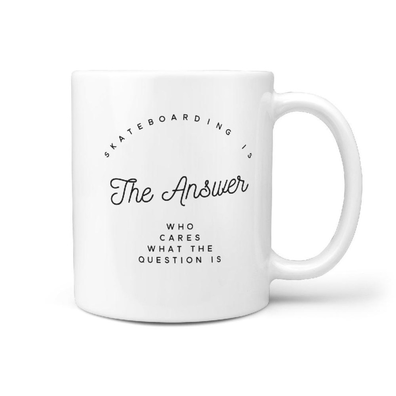 Skateboarding is the Answer Who Cares What.. Coffee Mug