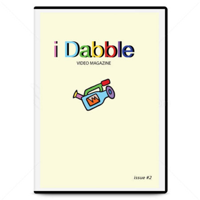 I Dabble Video Magazine Issue 2 DVD N/A N/A