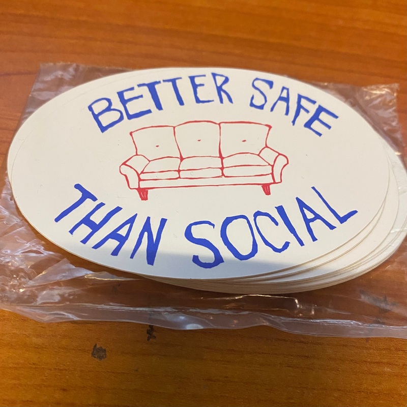 TURNCO “Better Safe than Social” Sticker