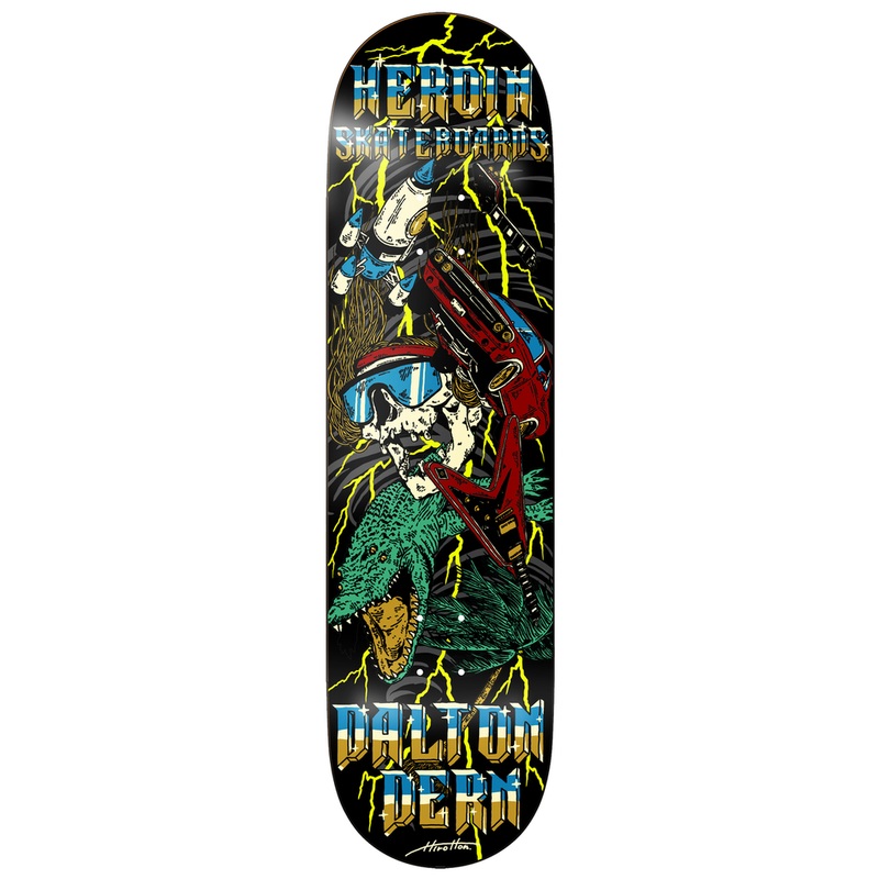 HEROIN DALTON DERN HURRICANE DECK 8.50