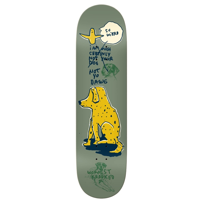Krooked Worrest Not Yo Dog Deck 8.25