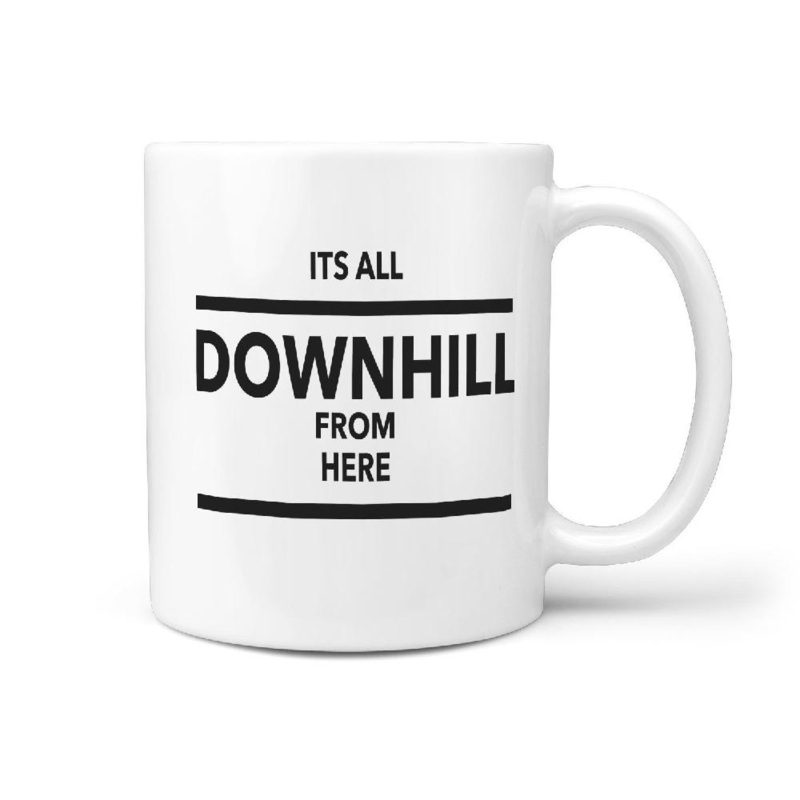 Its All Downhill From Here – Funny Skater Coffee Mug