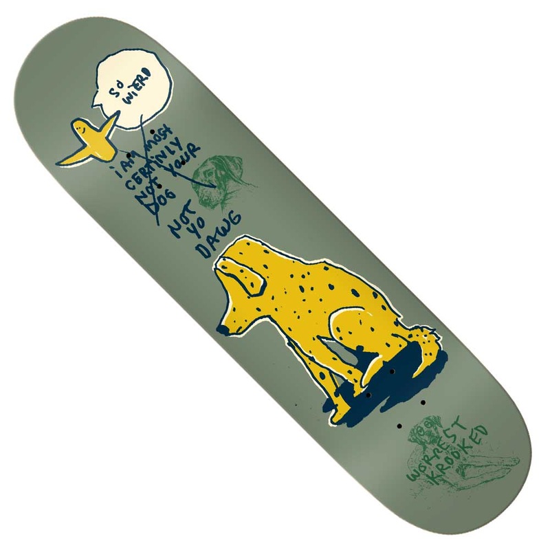 Not Yo Dog Worrest 8.25×32 Krooked Skateboard Deck
