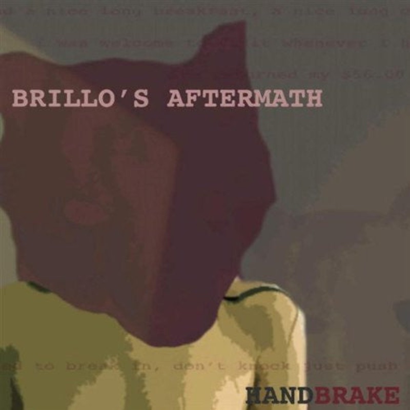 Handbrake – Brillo’s Aftermath CD